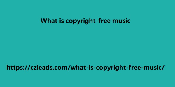 What is copyright-free music